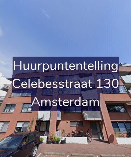 Foto gevel Huurpuntentelling voor Celebesstraat 130, Amsterdam