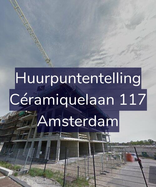 Foto gevel Huurpuntentelling voor Céramiquelaan 117, Amsterdam