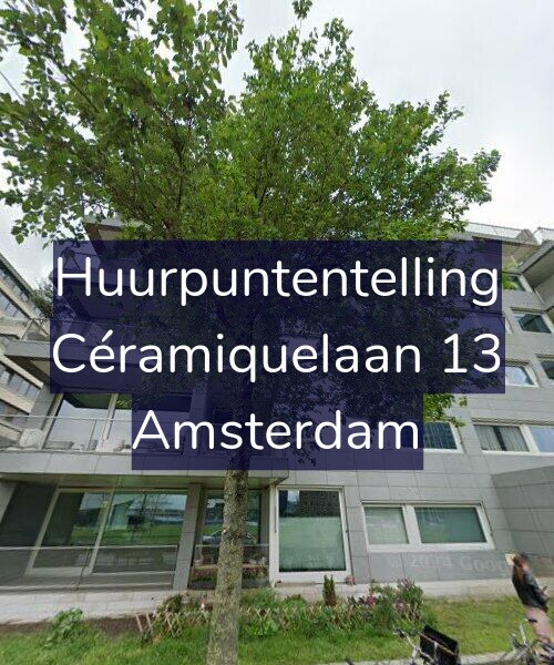 Foto gevel Huurpuntentelling voor Céramiquelaan 13, Amsterdam