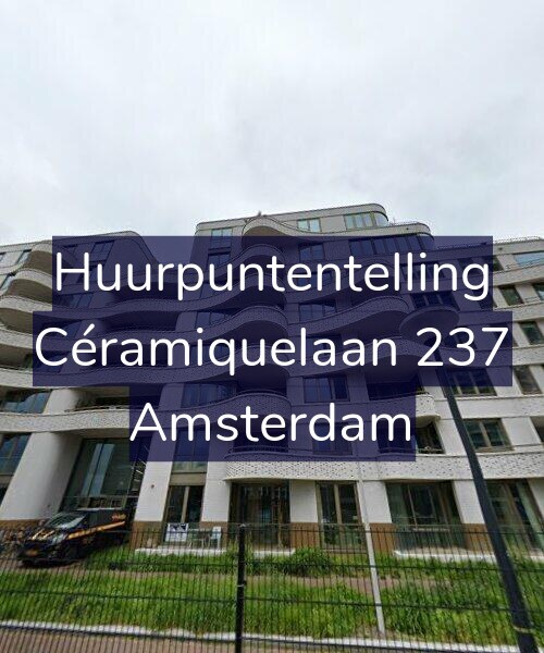 Foto gevel Huurpuntentelling voor Céramiquelaan 237, Amsterdam