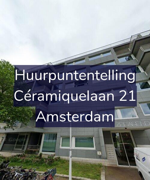 Foto gevel Huurpuntentelling voor Céramiquelaan 21, Amsterdam