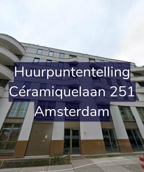 Foto gevel Huurpuntentelling voor Céramiquelaan 251, Amsterdam