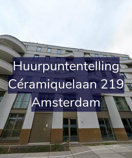 Foto gevel Huurpuntentelling voor Céramiquelaan 219, Amsterdam