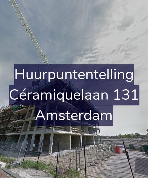 Foto gevel Huurpuntentelling voor Céramiquelaan 131, Amsterdam