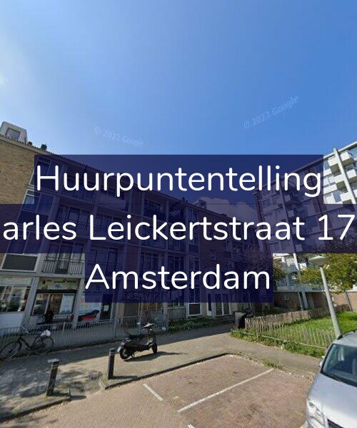 Foto gevel Huurpuntentelling voor Charles Leickertstraat 17-H, Amsterdam
