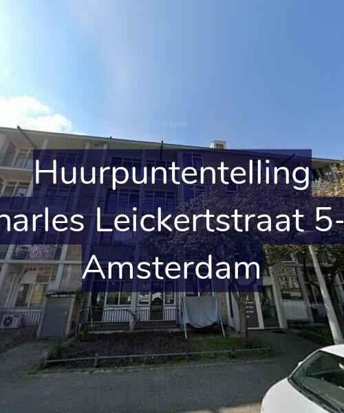 Foto gevel Huurpuntentelling voor Charles Leickertstraat 5-H, Amsterdam