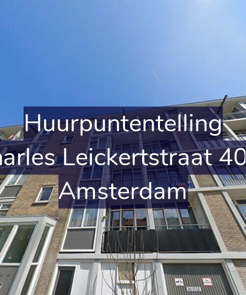 Foto gevel Huurpuntentelling voor Charles Leickertstraat 40-3, Amsterdam