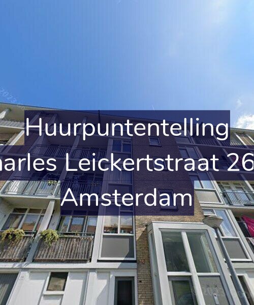 Foto gevel Huurpuntentelling voor Charles Leickertstraat 26-3, Amsterdam