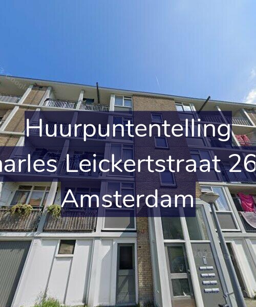 Foto gevel Huurpuntentelling voor Charles Leickertstraat 26-1, Amsterdam