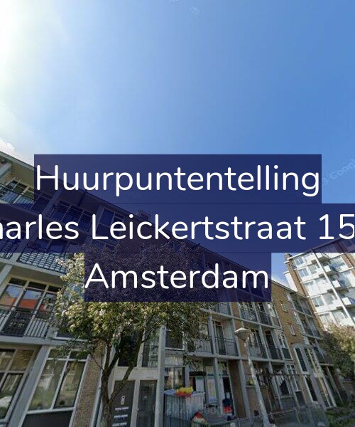 Foto gevel Huurpuntentelling voor Charles Leickertstraat 15-3, Amsterdam