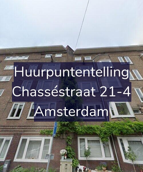 Foto gevel Huurpuntentelling voor Chasséstraat 21-4, Amsterdam