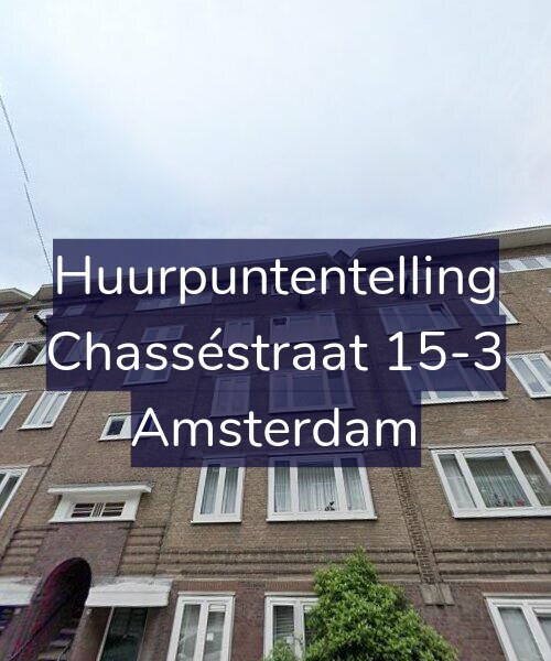 Foto gevel Huurpuntentelling voor Chasséstraat 15-3, Amsterdam