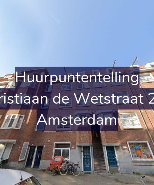 Foto gevel Huurpuntentelling voor Christiaan de Wetstraat 256, Amsterdam