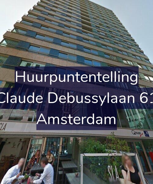 Foto gevel Huurpuntentelling voor Claude Debussylaan 61, Amsterdam