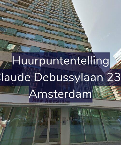 Foto gevel Huurpuntentelling voor Claude Debussylaan 231, Amsterdam