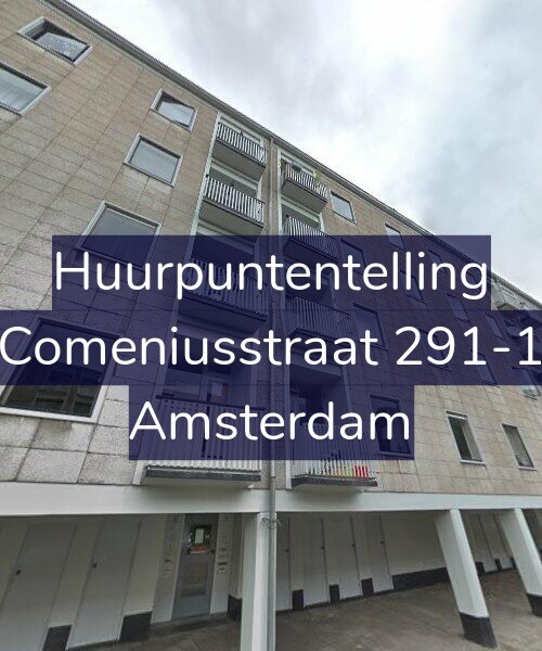 Foto gevel Huurpuntentelling voor Comeniusstraat 291-1, Amsterdam