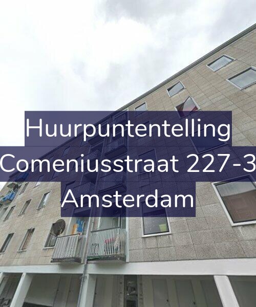 Foto gevel Huurpuntentelling voor Comeniusstraat 227-3, Amsterdam