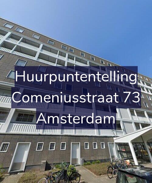 Foto gevel Huurpuntentelling voor Comeniusstraat 73, Amsterdam