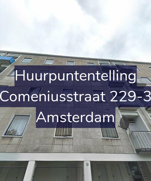 Foto gevel Huurpuntentelling voor Comeniusstraat 229-3, Amsterdam