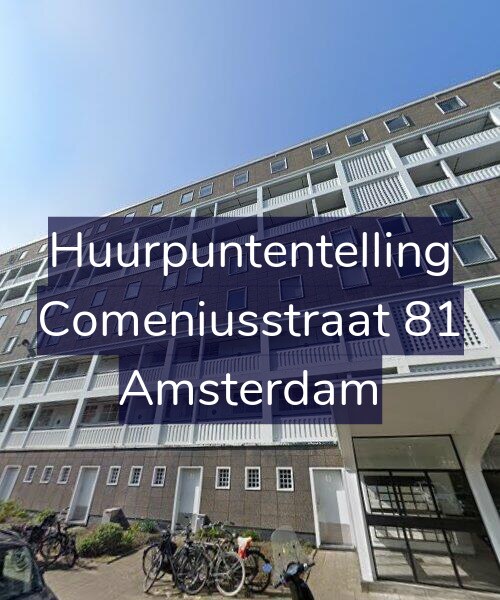 Foto gevel Huurpuntentelling voor Comeniusstraat 81, Amsterdam