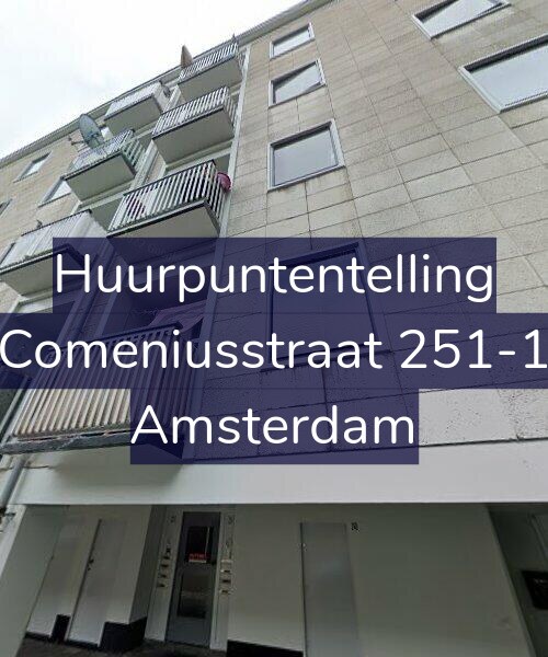 Foto gevel Huurpuntentelling voor Comeniusstraat 251-1, Amsterdam