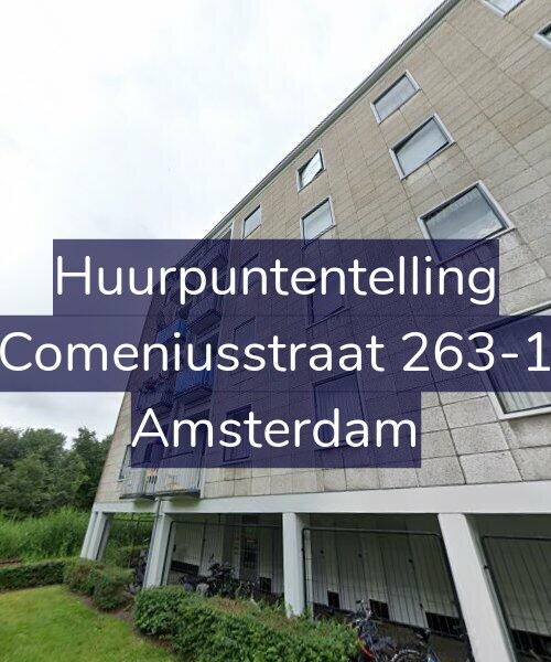 Foto gevel Huurpuntentelling voor Comeniusstraat 263-1, Amsterdam
