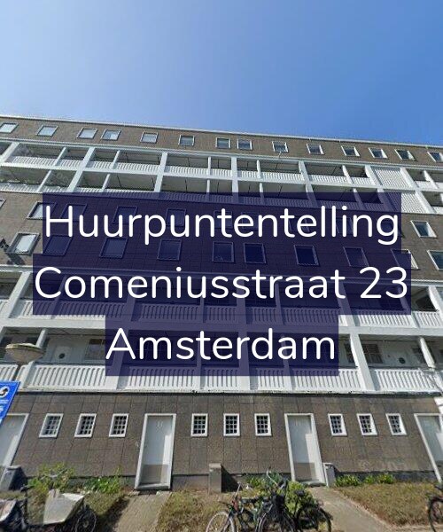 Foto gevel Huurpuntentelling voor Comeniusstraat 23, Amsterdam