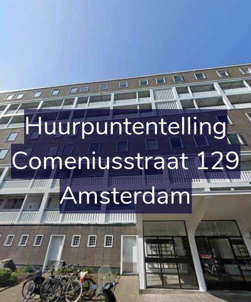 Foto gevel Huurpuntentelling voor Comeniusstraat 129, Amsterdam