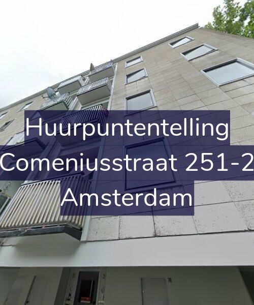 Foto gevel Huurpuntentelling voor Comeniusstraat 251-2, Amsterdam