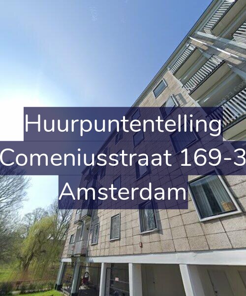 Foto gevel Huurpuntentelling voor Comeniusstraat 169-3, Amsterdam