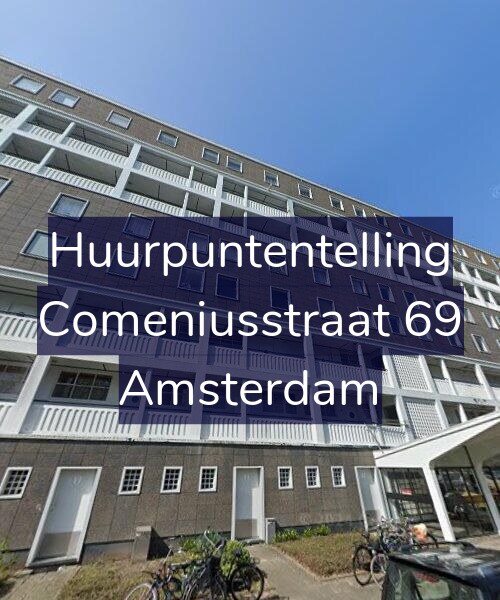 Foto gevel Huurpuntentelling voor Comeniusstraat 69, Amsterdam