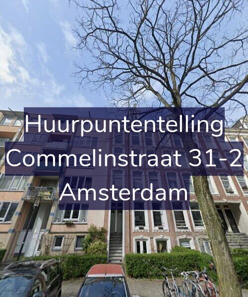 Foto gevel Huurpuntentelling voor Commelinstraat 31-2, Amsterdam