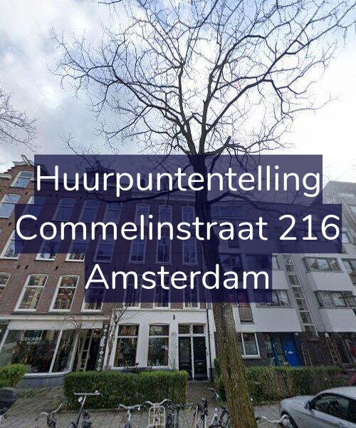 Foto gevel Huurpuntentelling voor Commelinstraat 216, Amsterdam