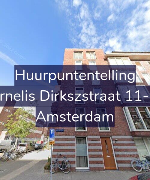 Foto gevel Huurpuntentelling voor Cornelis Dirkszstraat 11-D6, Amsterdam