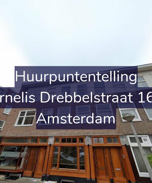 Foto gevel Huurpuntentelling voor Cornelis Drebbelstraat 16-B, Amsterdam