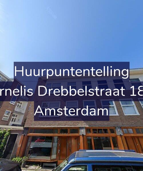 Foto gevel Huurpuntentelling voor Cornelis Drebbelstraat 18-B, Amsterdam