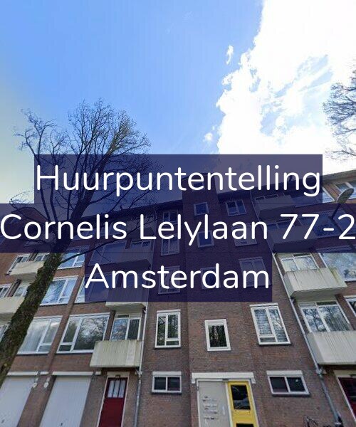 Foto gevel Huurpuntentelling voor Cornelis Lelylaan 77-2, Amsterdam