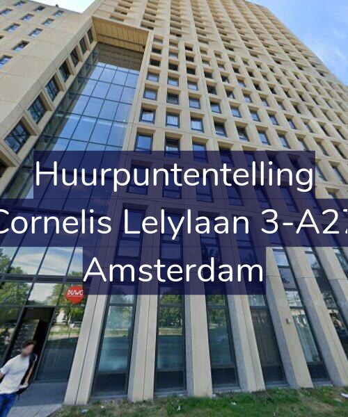 Foto gevel Huurpuntentelling voor Cornelis Lelylaan 3-A27, Amsterdam