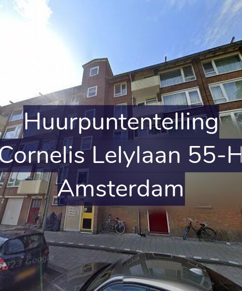 Foto gevel Huurpuntentelling voor Cornelis Lelylaan 55-H, Amsterdam