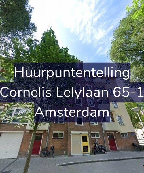 Foto gevel Huurpuntentelling voor Cornelis Lelylaan 65-1, Amsterdam