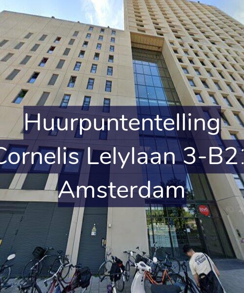 Foto gevel Huurpuntentelling voor Cornelis Lelylaan 3-B21, Amsterdam