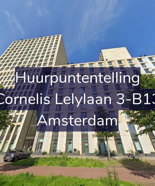 Foto gevel Huurpuntentelling voor Cornelis Lelylaan 3-B13, Amsterdam