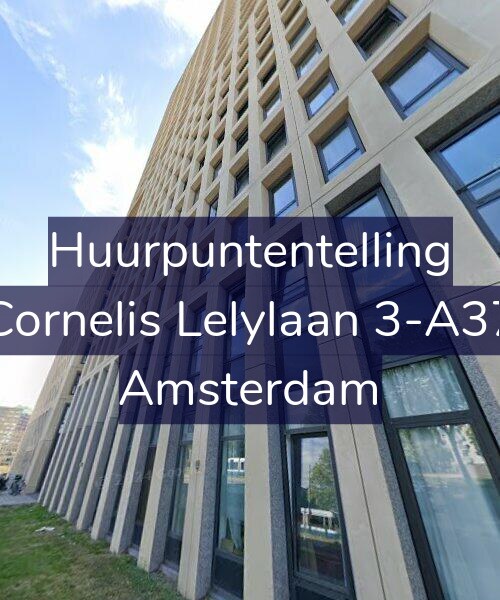 Foto gevel Huurpuntentelling voor Cornelis Lelylaan 3-A37, Amsterdam