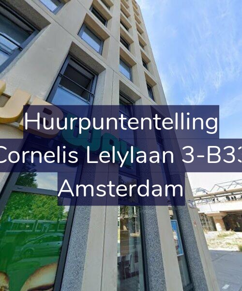 Foto gevel Huurpuntentelling voor Cornelis Lelylaan 3-B33, Amsterdam
