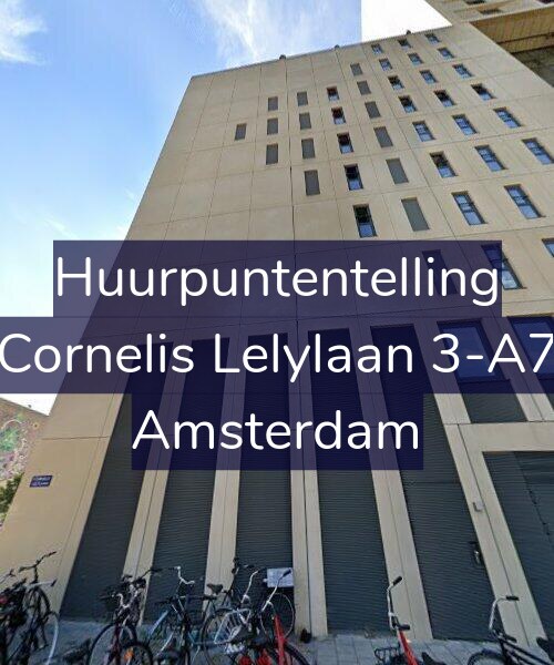 Foto gevel Huurpuntentelling voor Cornelis Lelylaan 3-A7, Amsterdam