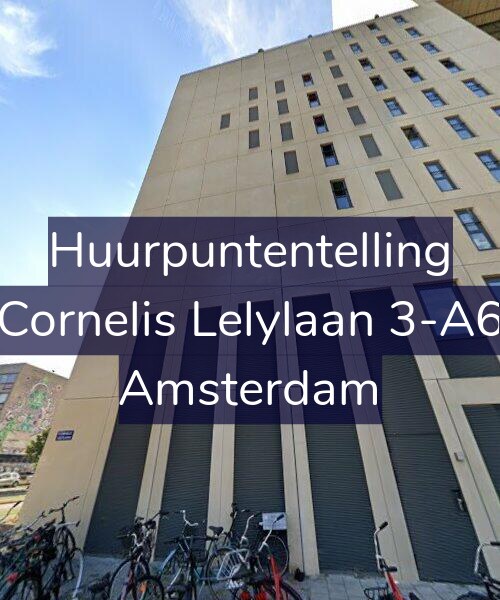 Foto gevel Huurpuntentelling voor Cornelis Lelylaan 3-A6, Amsterdam