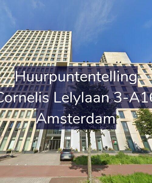 Foto gevel Huurpuntentelling voor Cornelis Lelylaan 3-A16, Amsterdam