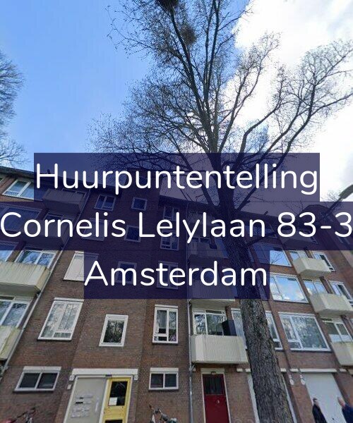 Foto gevel Huurpuntentelling voor Cornelis Lelylaan 83-3, Amsterdam