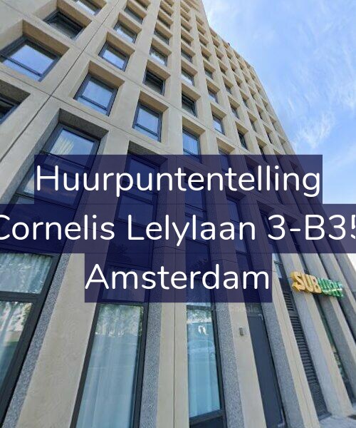 Foto gevel Huurpuntentelling voor Cornelis Lelylaan 3-B35, Amsterdam