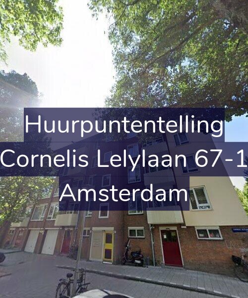 Foto gevel Huurpuntentelling voor Cornelis Lelylaan 67-1, Amsterdam
